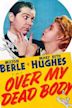 Over My Dead Body (1942 film)