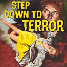Step Down to Terror - Rotten Tomatoes