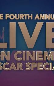 The Fourth Annual 'on Cinema' Oscar Special