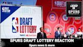 Reaction: Spurs land No. 4, 8 picks at the NBA Draft Lottery | Locked On Spurs