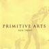 Primitive Arts