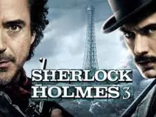 Sherlock Holmes 3: Robert Downey Jr's wife reveals details about the upcoming installment