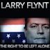 Larry Flynt: The Right to Be Left Alone