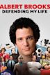 Albert Brooks: Defending My Life