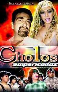 Cholos empericados