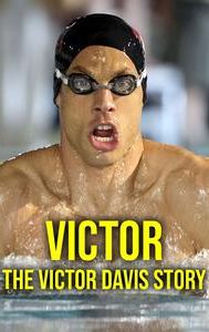 Victor: The Victor Davis Story