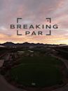 Breaking Par