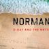 Normandy '44: D-Day and the Battle for France