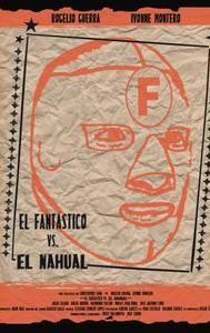 El Fantástico vs. el nahual