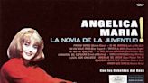 ‘La Novia de la Juventud’: Angélica María’s Spanish Covers of Sixties Classics