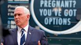 Pence calls for all states to ban abortion after Supreme Court ruling