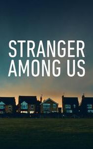 Stranger Among Us
