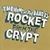 Name of the Band Is Rocket from the Crypt