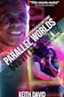 Parallel Worlds: A Psychedelic Love Story