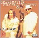 Right Now (Grandmaster Mele-Mel & Scorpio album)