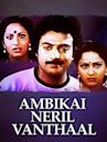 Ambigai Neril Vanthaal