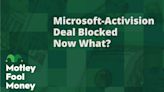 Microsoft-Activision Deal Blocked in the U.K. Now What?