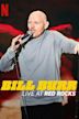 Bill Burr: Live at Red Rocks