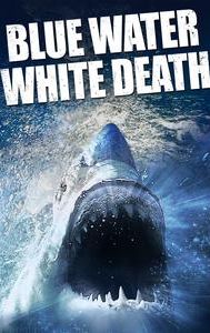 Blue Water, White Death