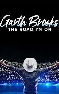 Garth Brooks: The Road I m On