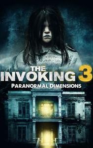 The Invoking 3: Paranormal Dimensions