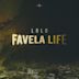 FAVELA LIFE