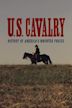 U.S. Cavalry: History of America's Mounted Forces