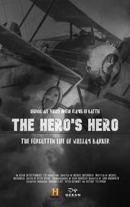 The Hero's Hero: The Forgotten Life of William Barker