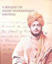 A Bouquet of Swami Vivekananda's Writings