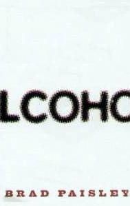 Alcohol (Brad Paisley song)