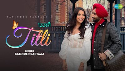Dive Into The Popular Punjabi Music Video Of Titli Sung By Satinder Sartaaj | Punjabi Video Songs - Times of India