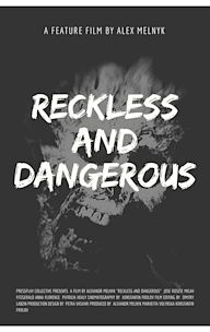 Reckless and Dangerous