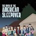 The Myth of the American Sleepover