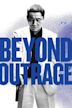 Outrage: Beyond