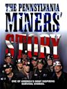 The Pennsylvania Miners' Story