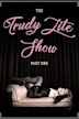 The Trudy Lite Show