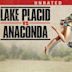 Lake Placid vs. Anaconda