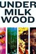 Under Milk Wood