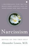 Narcissism: Denial of the True Self