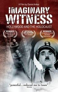 Imaginary Witness: Hollywood and the Holocaust