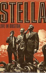 Stella: Live in Boston