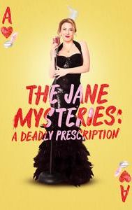 The Jane Mysteries: A Deadly Prescription