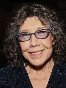 Lily Tomlin - Actress, Comedian, Writer