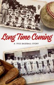 Long Time Coming: A 1955 Baseball Story