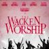 The Wacken Worship