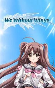 We Without Wings