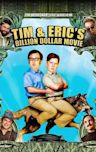 Tim and Eric's Billion Dollar Movie