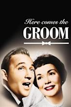 Here Comes the Groom (1951) — The Movie Database (TMDB)