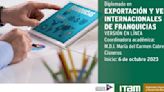 Diplomado en Exportación y Ventas Internacionales: AMF e ITAM se unen para hacer crecer a tu franquicia