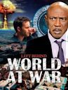 Left Behind: World at War